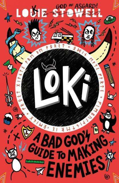 Loki: A Bad God's Guide to Making Enemies - The Cleeve Bookshop