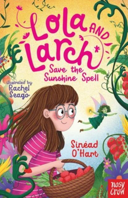 Lola and Larch Save the Sunshine Spell - The Cleeve Bookshop