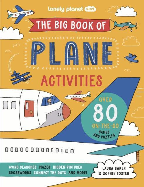 Lonely Planet Kids The Big Book of Plane Activities - The Cleeve Bookshop