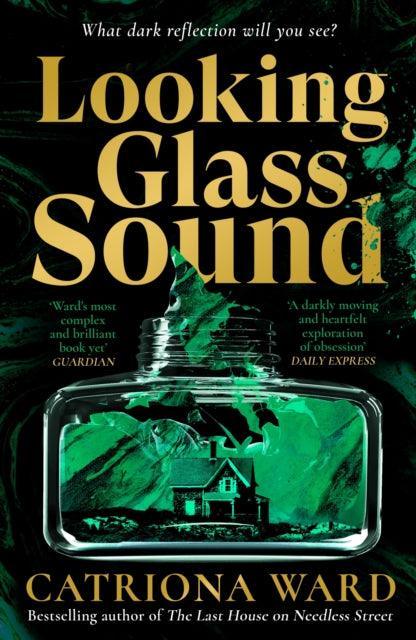 Looking Glass Sound : from the bestselling and award winning author of The Last House on Needless Street - The Cleeve Bookshop
