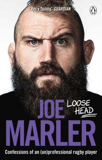 Loose Head : Confessions of an (un)professional rugby player - The Cleeve Bookshop