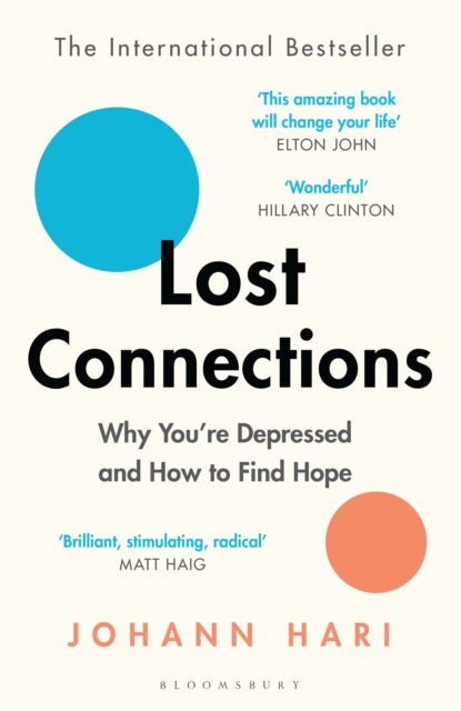 Lost Connections : Why You’re Depressed and How to Find Hope - The Cleeve Bookshop