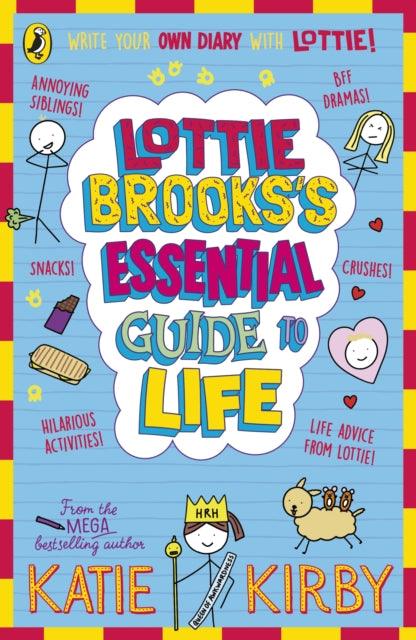 Lottie Brooks’s Essential Guide to Life : Write Your own Diary with Lottie: activities and advice from the hilarious Lottie Brooks! - The Cleeve Bookshop