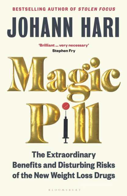 Magic Pill : The Extraordinary Benefits and Disturbing Risks of the New Weight Loss Drugs - The Cleeve Bookshop