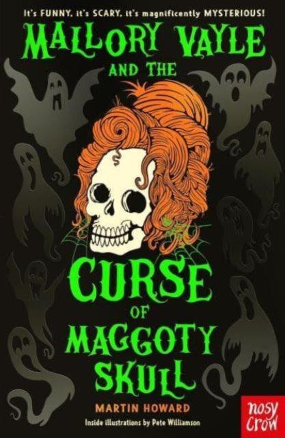 Mallory Vayle and the Curse of Maggoty Skull - The Cleeve Bookshop