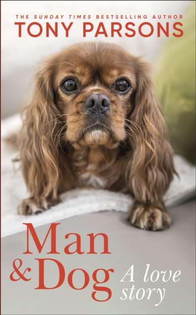 Man & Dog : A Love Story - Signed First Edition - The Cleeve Bookshop