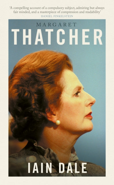 Margaret Thatcher : The Prime Ministers Series - The Cleeve Bookshop