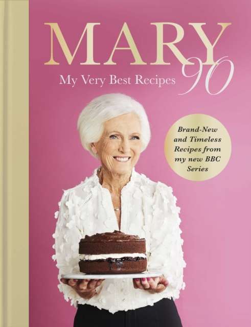 Mary 90 : My Very Best Recipes - The Cleeve Bookshop