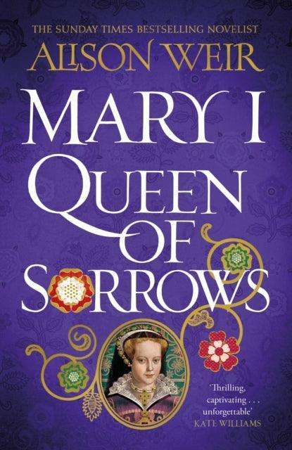 Mary I: Queen of Sorrows - The Cleeve Bookshop