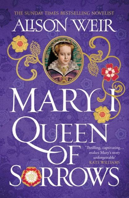 Mary I: Queen of Sorrows - The Cleeve Bookshop