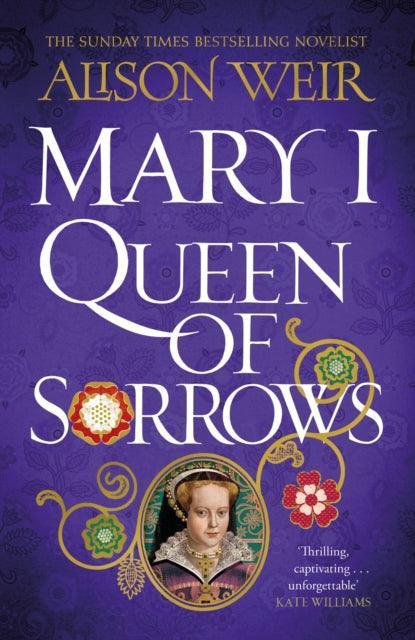 Mary I: Queen of Sorrows - The Cleeve Bookshop