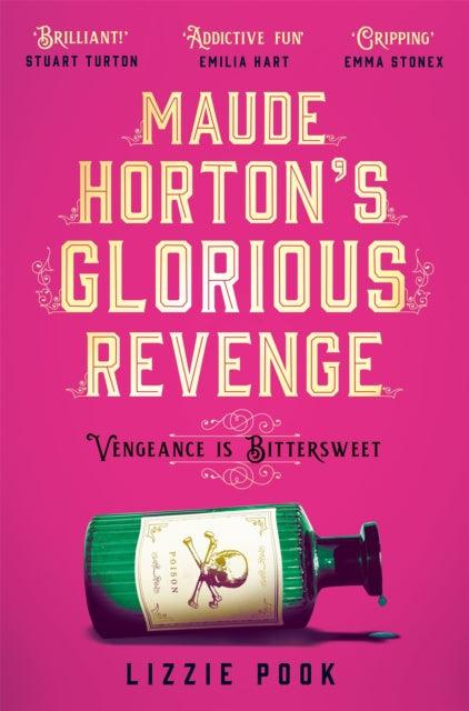 Maude Horton's Glorious Revenge : The most addictive Victorian gothic thriller of the year - The Cleeve Bookshop