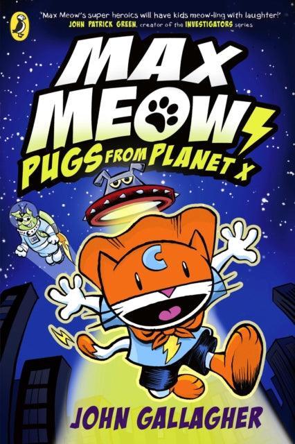 Max Meow Book 3: Pugs from Planet X - The Cleeve Bookshop