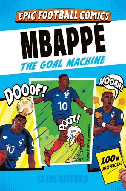 Mbappe : The Goal Machine - The Cleeve Bookshop