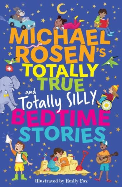Michael Rosen's Totally True (and totally silly) Bedtime Stories - The Cleeve Bookshop