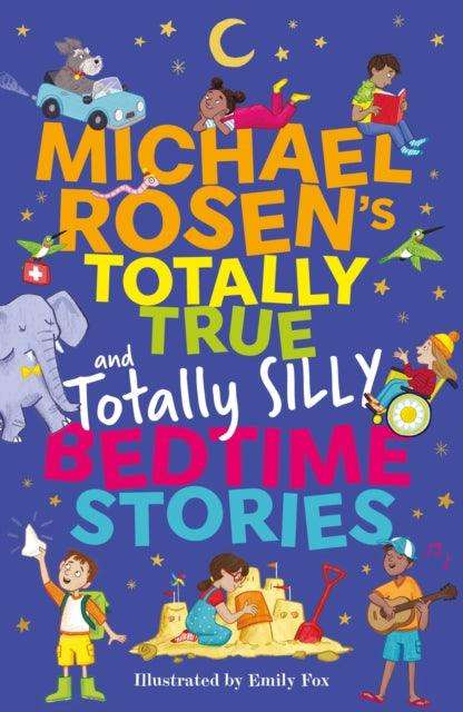 Michael Rosen's Totally True (and totally silly) Bedtime Stories - The Cleeve Bookshop