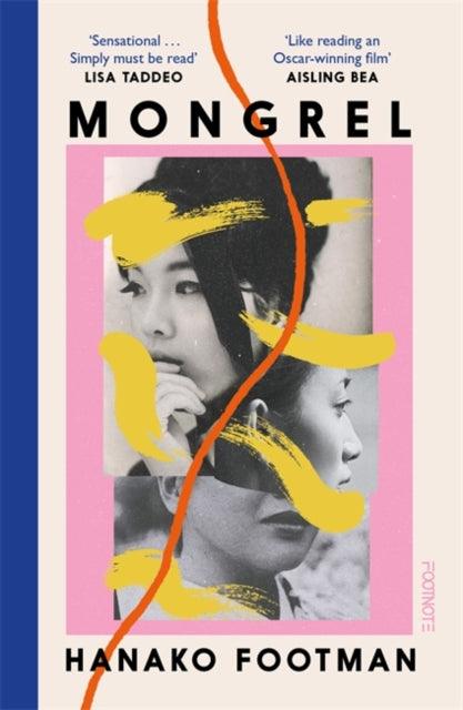 Mongrel : 'So beautiful ... It must be read' - LISA TADDEO - The Cleeve Bookshop