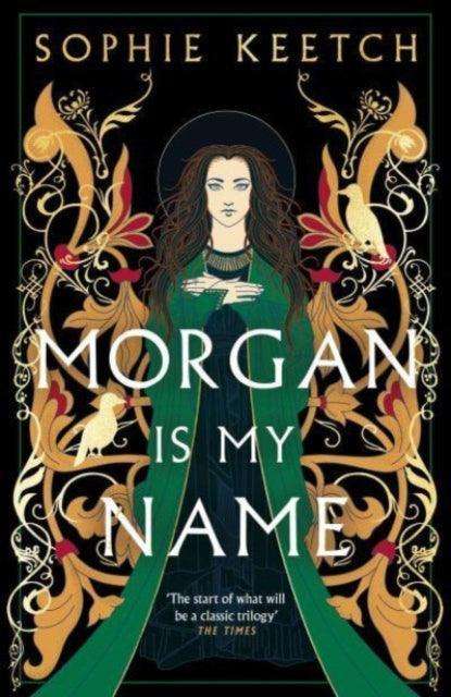 Morgan Is My Name : A Sunday Times Best Historical Fiction pick for 2023 - The Cleeve Bookshop
