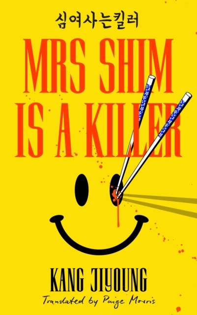 Mrs Shim is a Killer - Signed First Edition - The Cleeve Bookshop