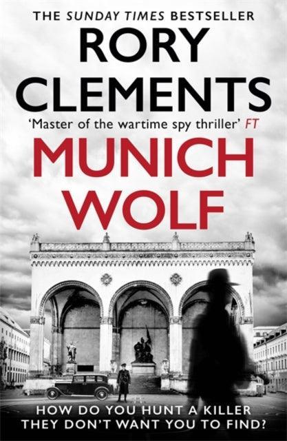 Munich Wolf : The gripping new 2024 thriller from the Sunday Times bestselling author of The English Fuhrer - The Cleeve Bookshop