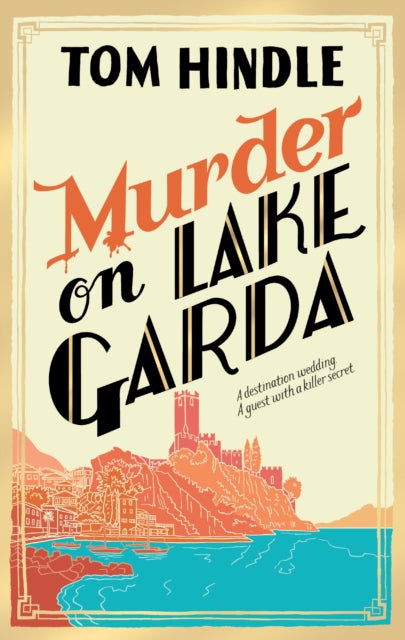 'Murder on Lake Garda' by Tom Hindle - Signed Edition