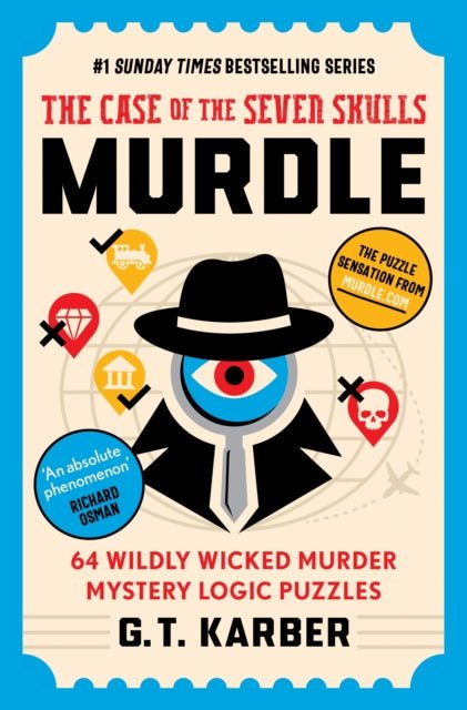 Murdle: The Case of the Seven Skulls: THE SUNDAY TIMES BESTSELLING SERIES : 64 Wildly Wicked Murder Mystery Logic Puzzles (Book 5) - The Cleeve Bookshop