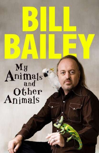 My Animals, and Other Animals : A memoir of sorts - The Cleeve Bookshop