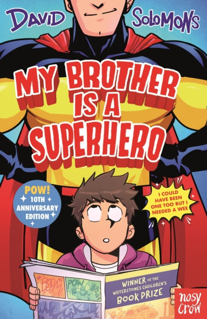 My Brother Is a Superhero : 10th Anniversary Edition - The Cleeve Bookshop