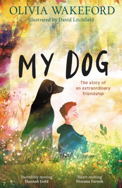 My Dog - Signed Paperback Edition - The Cleeve Bookshop
