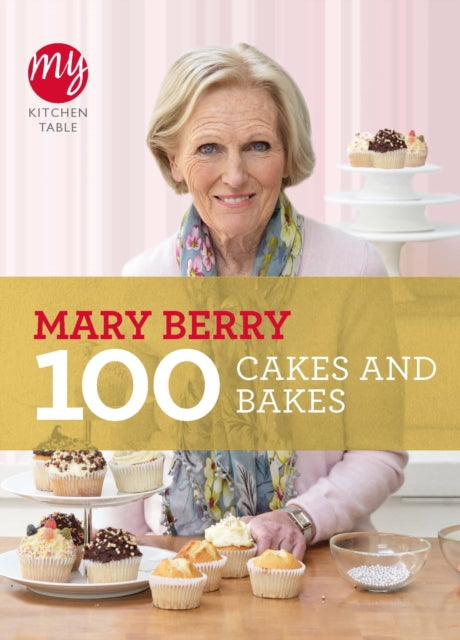 My Kitchen Table: 100 Cakes and Bakes - The Cleeve Bookshop