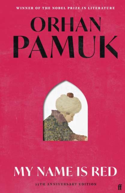My Name Is Red - Signed First (25th Anniversary) Edition - The Cleeve Bookshop