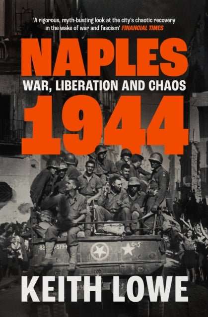 Naples 1944 : War, Liberation and Chaos - The Cleeve Bookshop