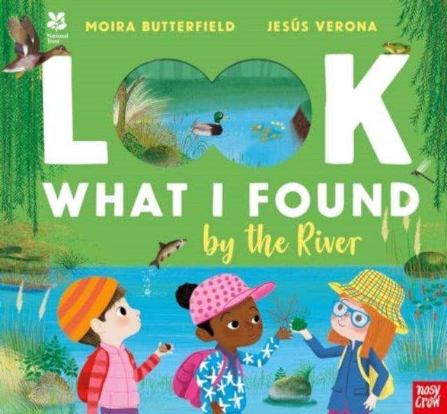 National Trust: Look What I Found by the River - The Cleeve Bookshop