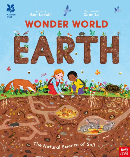 National Trust: Wonder World: Earth : The Natural Science of Soil - The Cleeve Bookshop