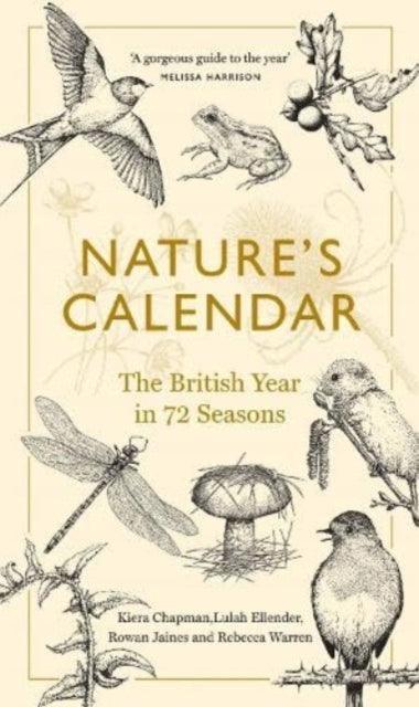 Nature's Calendar : The British Year in 72 Seasons - The Cleeve Bookshop