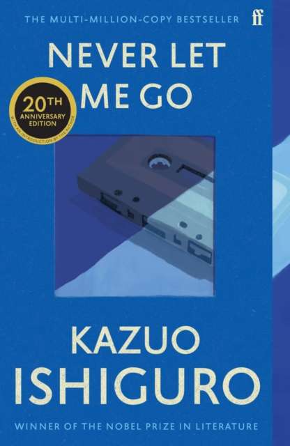 Never Let Me Go : Twentieth Anniversary Edition - The Cleeve Bookshop