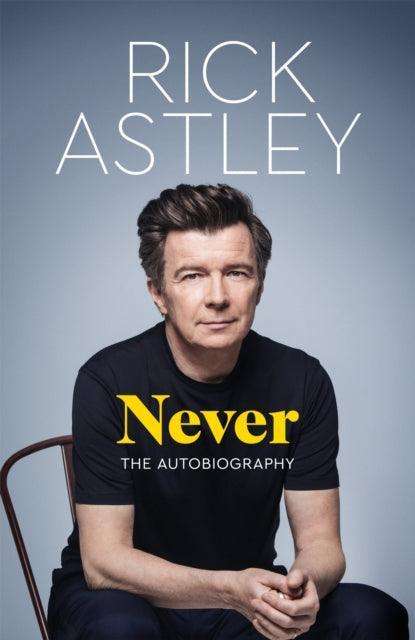 Never : The Autobiography - The Cleeve Bookshop