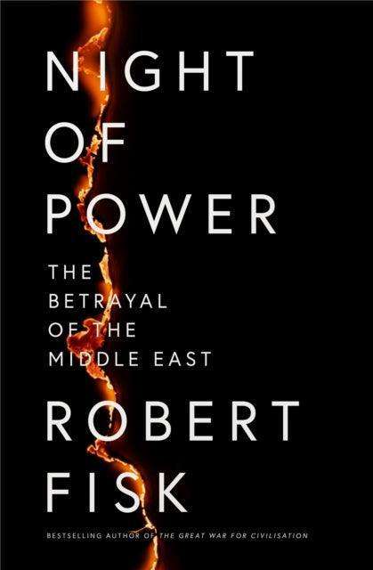 Night of Power : The Betrayal of the Middle East - The Cleeve Bookshop