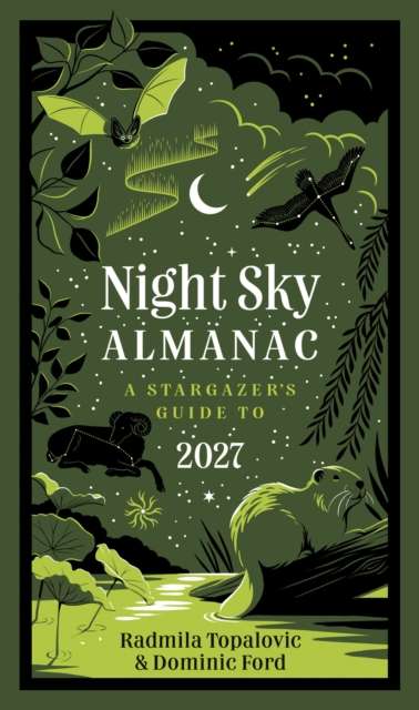 Night Sky Almanac 2027 : A Stargazer’s Guide to the Night Sky - The Cleeve Bookshop