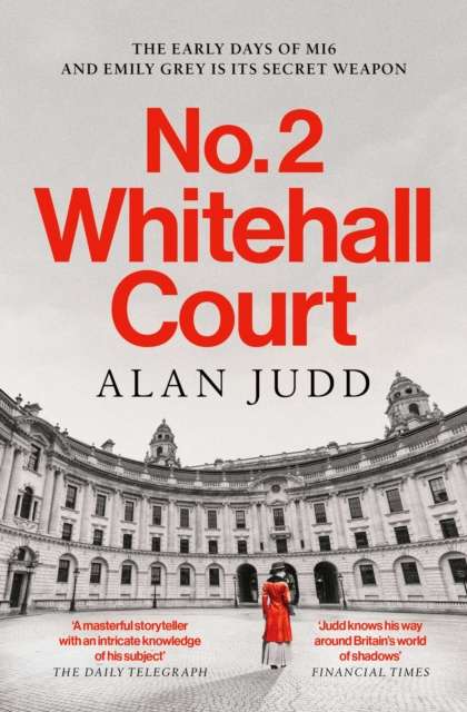 No. 2 Whitehall Court : THE NEW SPY THRILLER FROM THE MASTER OF THE GENRE - The Cleeve Bookshop