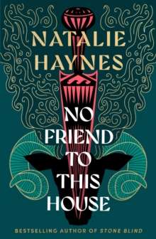 'No Friend To This House' by Natalie Haynes - The Cleeve Bookshop