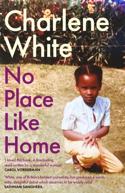 No Place Like Home : ‘A universal message … Warm, witty and delightful’ SATHNAM SANGHERA - The Cleeve Bookshop