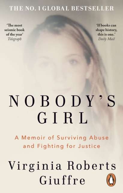Nobody's Girl : A Memoir of Surviving Abuse and Fighting for Justice - The Cleeve Bookshop