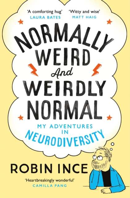 Normally Weird and Weirdly Normal : My Adventures in Neurodiversity - The Cleeve Bookshop