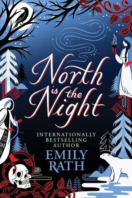 North Is The Night : The Bear and the Nightingale meets Spinning Silver in this epic Finnish fantasy - The Cleeve Bookshop