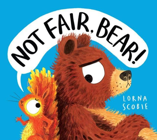 Not Fair, Bear! (PB) - The Cleeve Bookshop