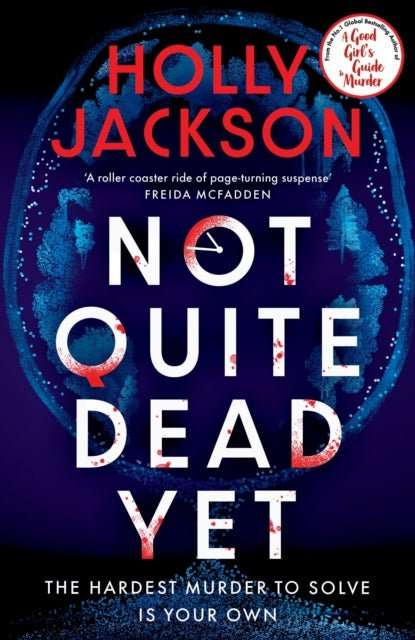 Not Quite Dead Yet - Sprayed Edge First Edition - The Cleeve Bookshop