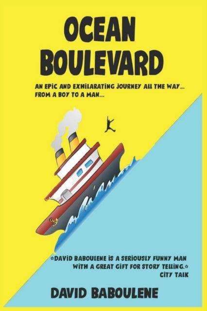 Ocean Boulevard : Adventures On The High Seas: An Epic and Exhilarating Journey All the Way... from a Boy to a Man : 1 - The Cleeve Bookshop