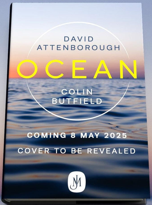 'Ocean' by David Attenborough & Colin Butfield - Pub. May 2025 - The Cleeve Bookshop