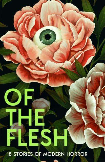 Of the Flesh : 18 Stories of Modern Horror - The Cleeve Bookshop